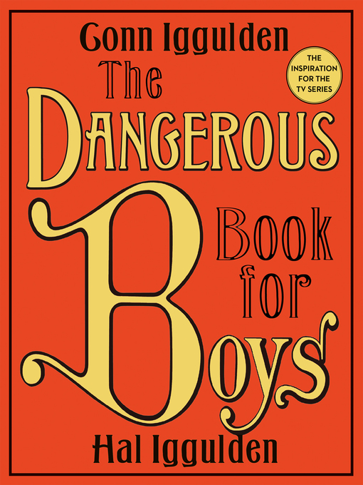 Title details for The Dangerous Book for Boys by Conn Iggulden - Available